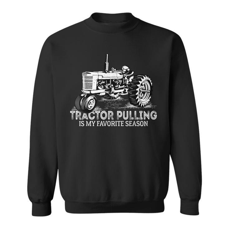 Tractor Pulling Is My Favorite Season Retro Vintage Tractor Sweatshirt