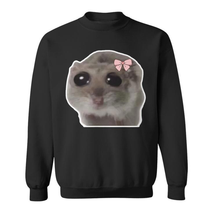 Trauriger Hamster Meme Hamster Mit Tränenden Augen Sweatshirt