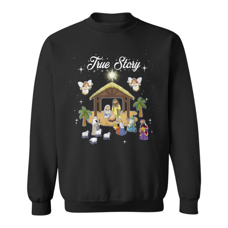 True Story Of Jesus Birth Christmas Nativity Catholic Sweatshirt