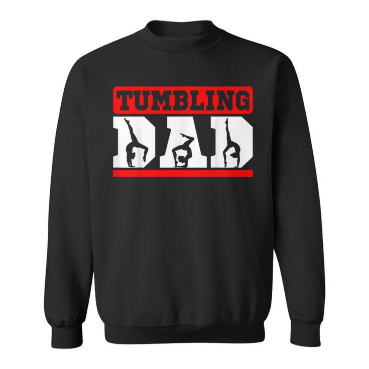 Tumbling Dad Athletes Acrobats Gymnasts Flips Father's Day Sweatshirt