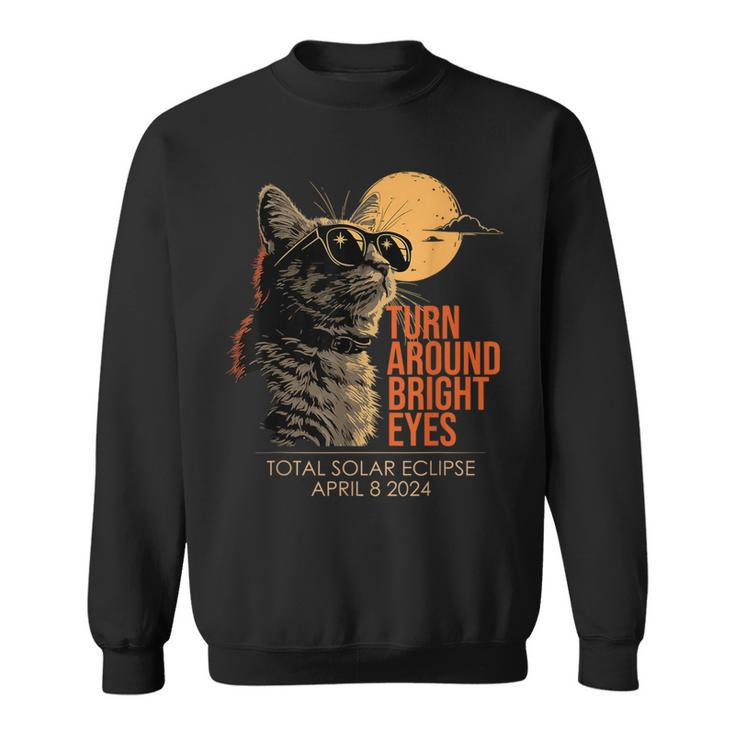 Turn Around Bright Eyes Cat Wearing Glasses Total Eclipse Sweatshirt