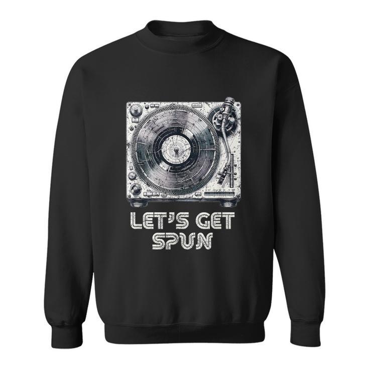 Turntable Let's Get Spun Vintage Record Player Distressed Sweatshirt