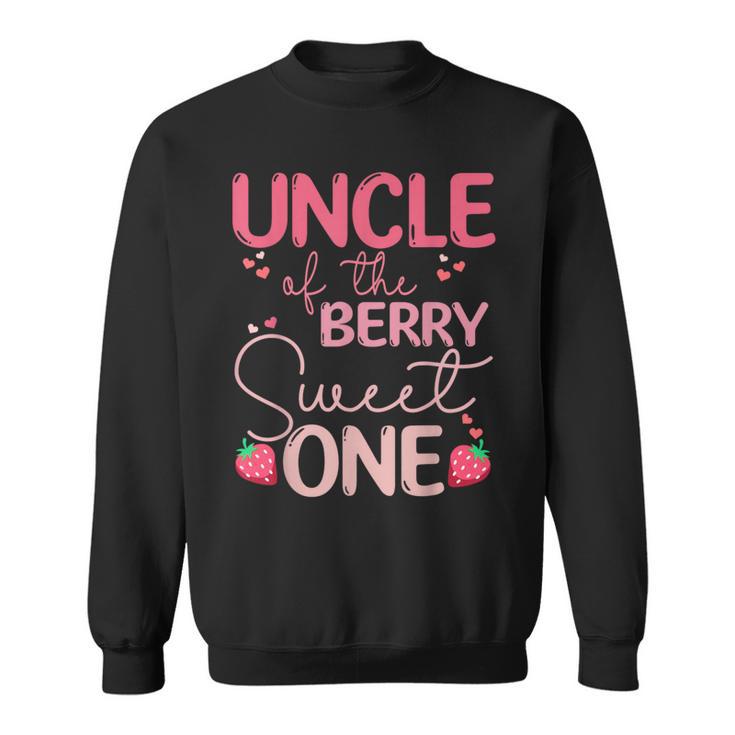 Uncle Of The Berry Sweet One Strawberry First Birthday Sweatshirt