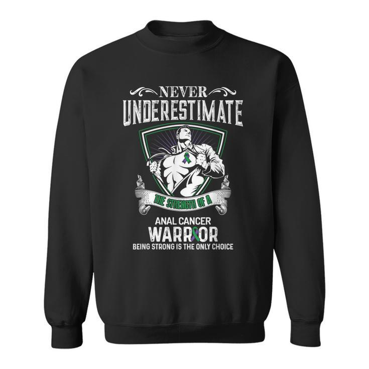 Never Underestimate- Anal Cancer Awareness Supporter Sweatshirt