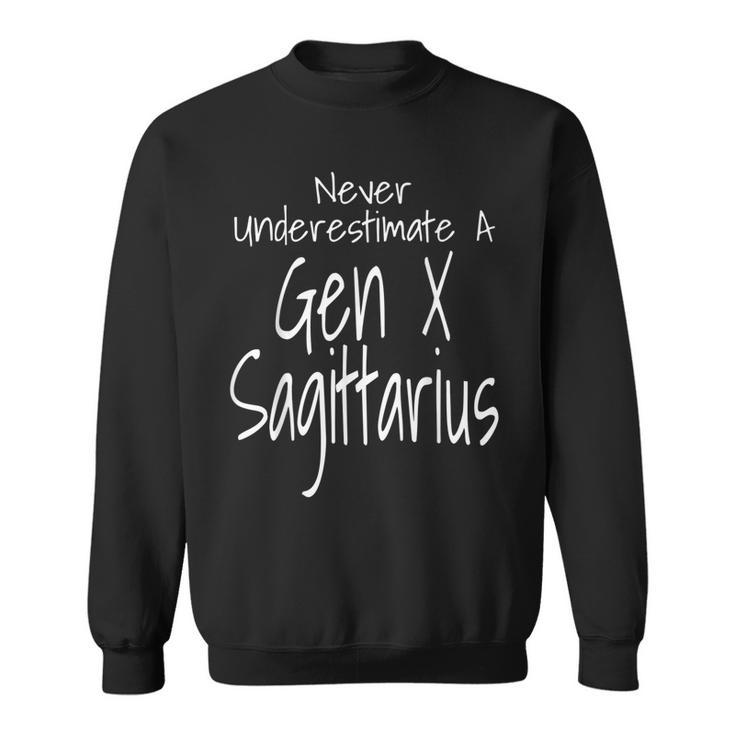 Never Underestimate A Gen X Sagittarius Zodiac Sign Sweatshirt