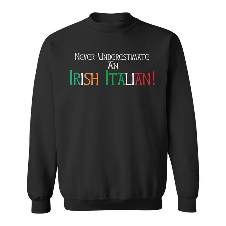 Never Underestimate An Irish Italian Proud Heritage Flag Sweatshirt
