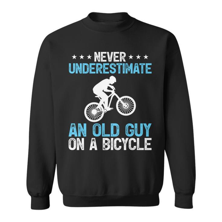 Never Underestimate An Old Guy On A Bicycle Cycling Biker Sweatshirt