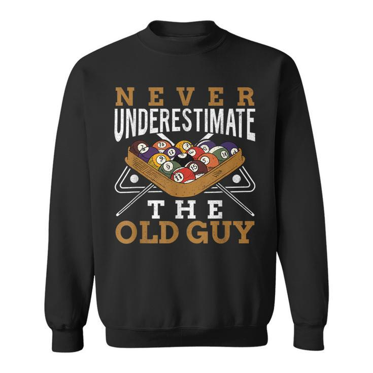 Never Underestimate The Old Guy Retro Pool Billiards Grandpa Sweatshirt