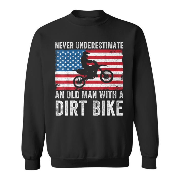 Never Underestimate An Old Man With A Dirt Bike Grandpa Dad Sweatshirt