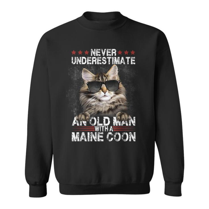 Never Underestimate An Old Man With A Maine Coon Cat Lovers Sweatshirt