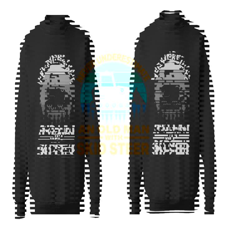 Never Underestimate Old Man With A Skid Sr Construction T