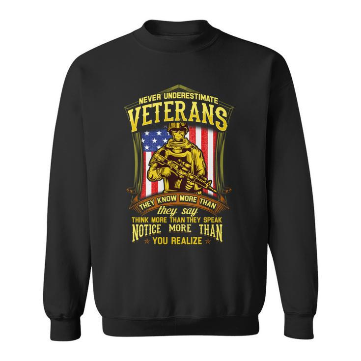 Never Underestimate A Veteran Military Sweatshirt