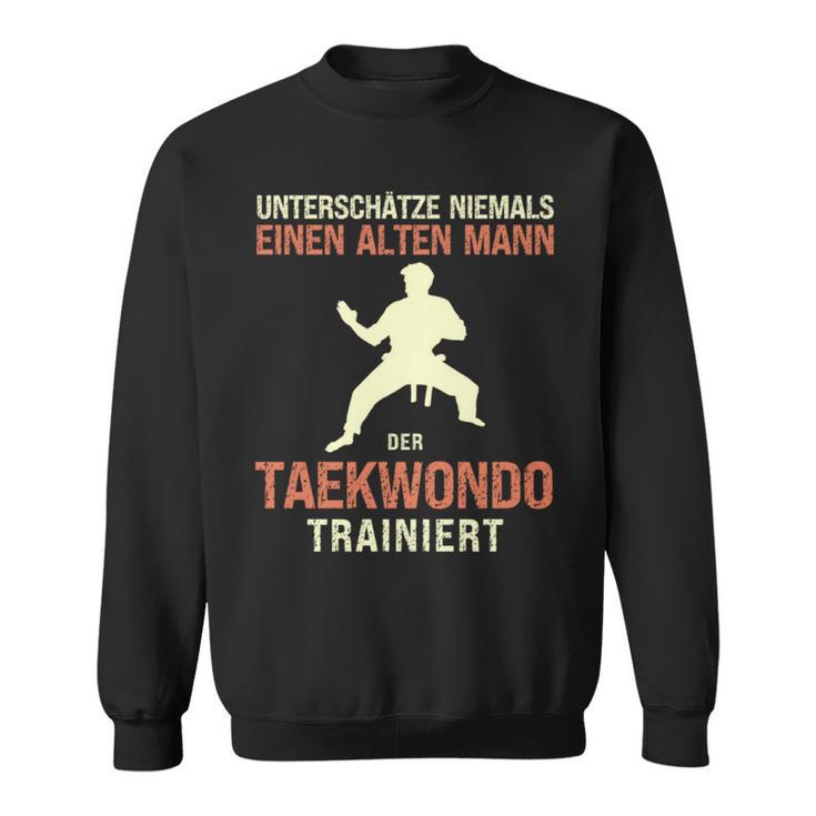 Underschätze Niemal Old Man Taekwondo Grandpa Dad Jumper Sweatshirt