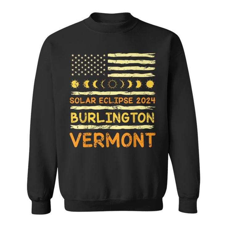 Us Flag American Total Solar Eclipse 2024 Burlington Vermont Sweatshirt