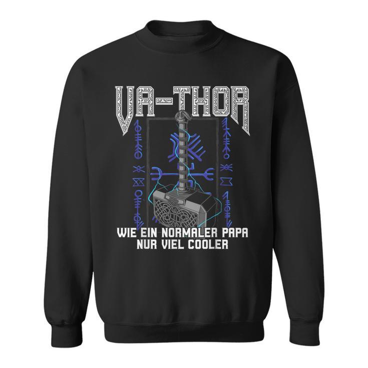 Vathor Wie Ein Normaler Papa Nuriel Cool Sweatshirt