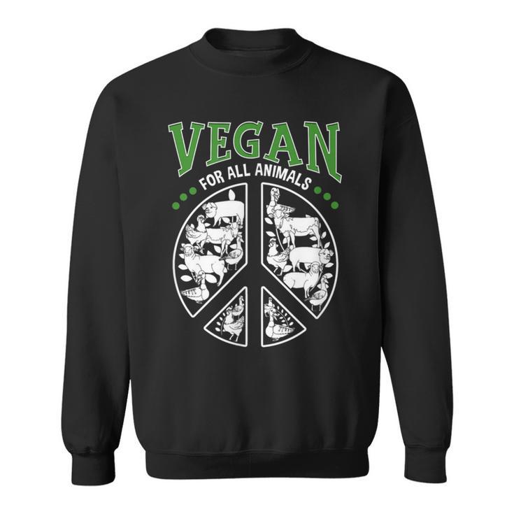 Vegan For All Animals And Peace Love Equality And Hope Sweatshirt