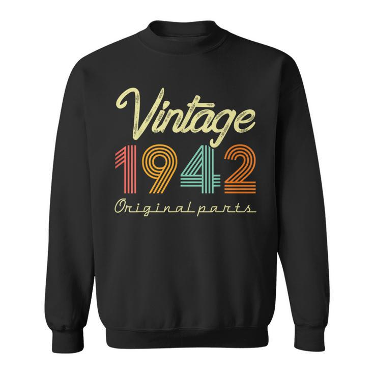 Vintage 1942 Original Parts 80 Years Old 80Th Birthday Sweatshirt