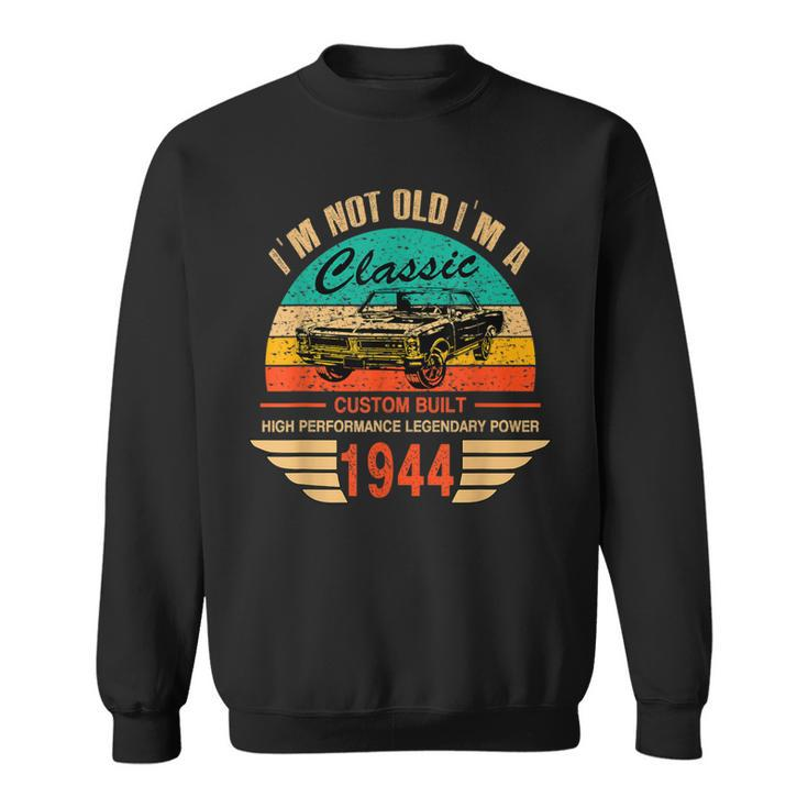 Vintage 1944 Classic Car Apparel For Legends Born In 1944 Sweatshirt