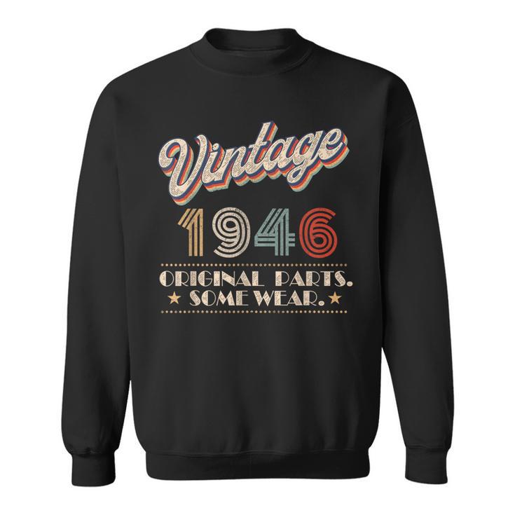 Vintage 1946 Original Parts Year Of Birth Birthday Sweatshirt