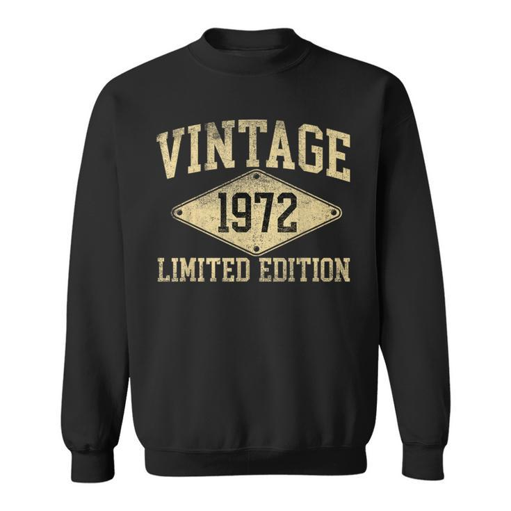 Vintage 1972 Limited Edition Year Of Birth Birthday Sweatshirt