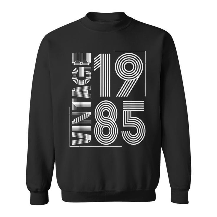 Vintage 1985 T For Retro 1985 Birthday Sweatshirt