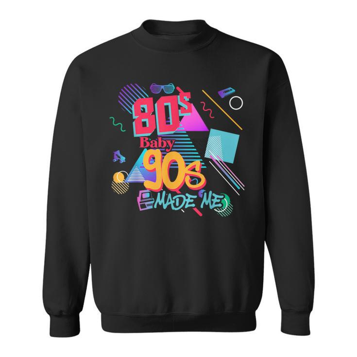 Vintage 80S Baby 90S Made Me Retro Memphis Graphic Throwback Sweatshirt