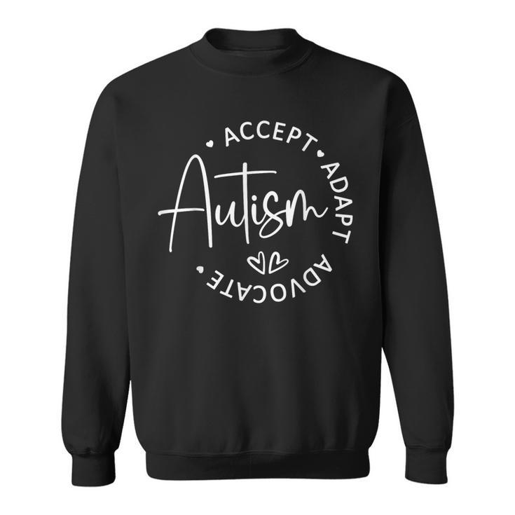 Vintage Autism Accept Adapt Advocate Autism Quotes Sayings Sweatshirt