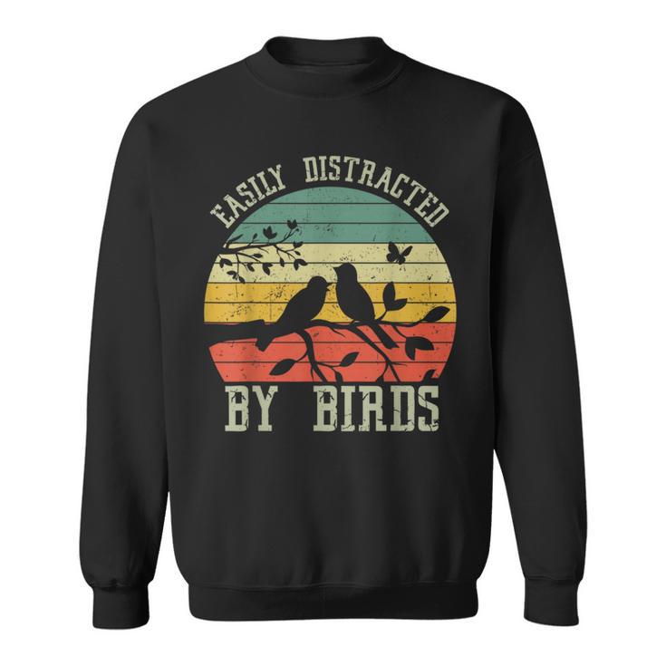 Vintage Easily Distracted By Birds For Bird Watcher Sweatshirt