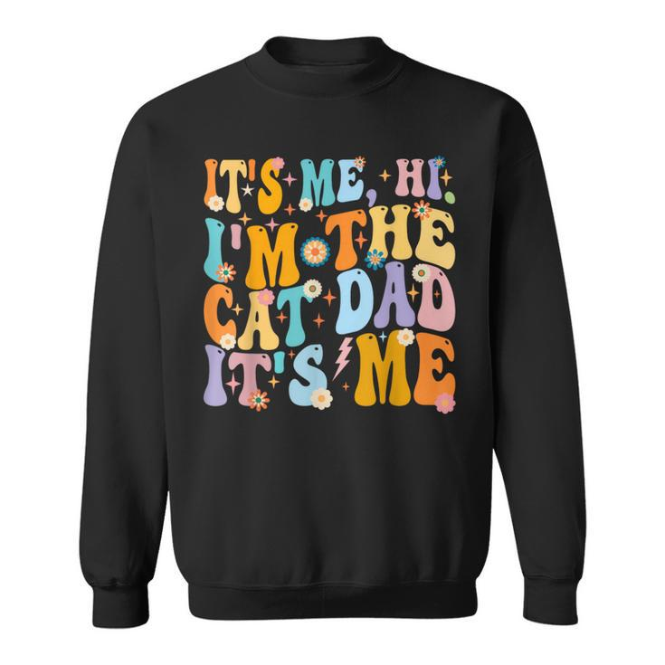 Vintage Fathers Day It's Me Hi I'm The Cat Dad It's Me Sweatshirt