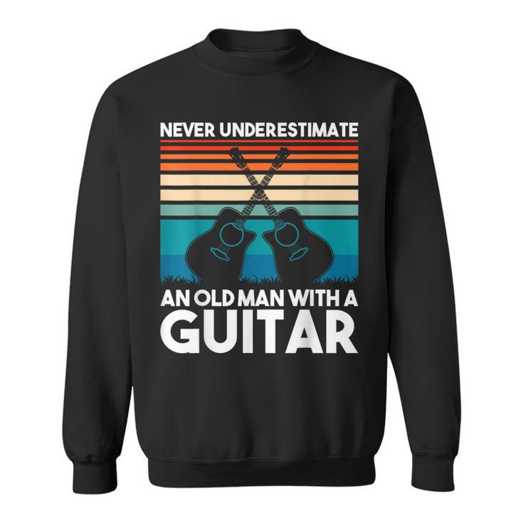 Vintage Guitar Never Underestimate An Old Man With A Guitar Sweatshirt