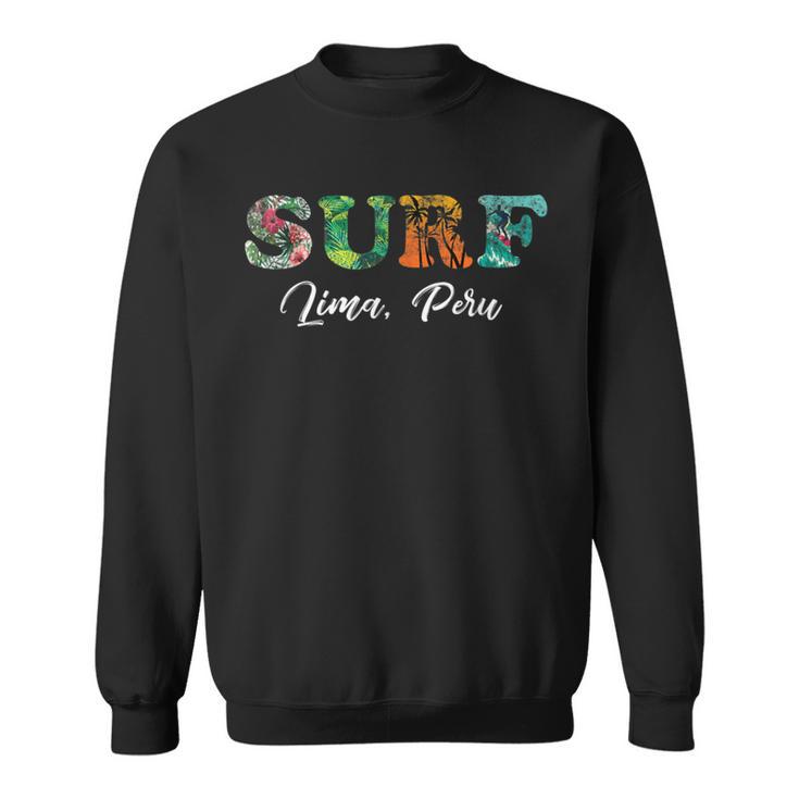 Vintage Lima Peru Surfer Beach Lover Surfing Ride The Waves Sweatshirt