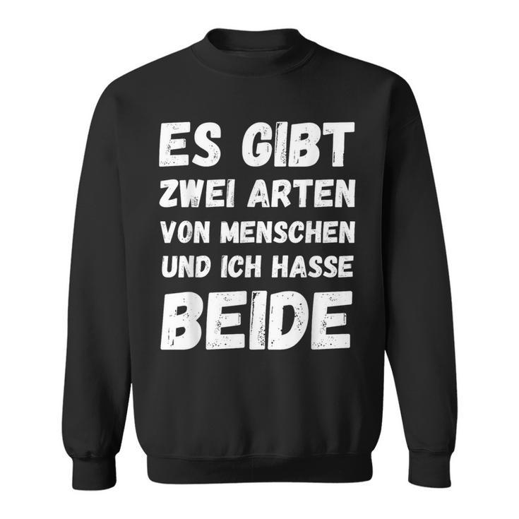 Vintage There Are Two Types Of Menschen And Ich Hasse Both Sweatshirt
