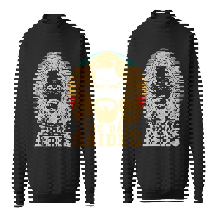 Vintage Retro The Dad Abides Daddy Father's Day Sweatshirt