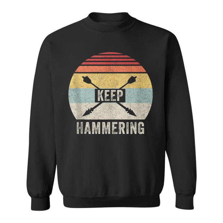 Vintage Retro Keep Hammering Archery Motivational Sweatshirt