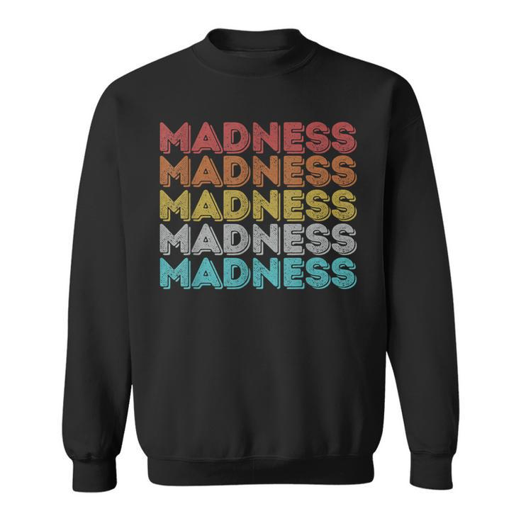 Vintage Retro Madness Sweatshirt
