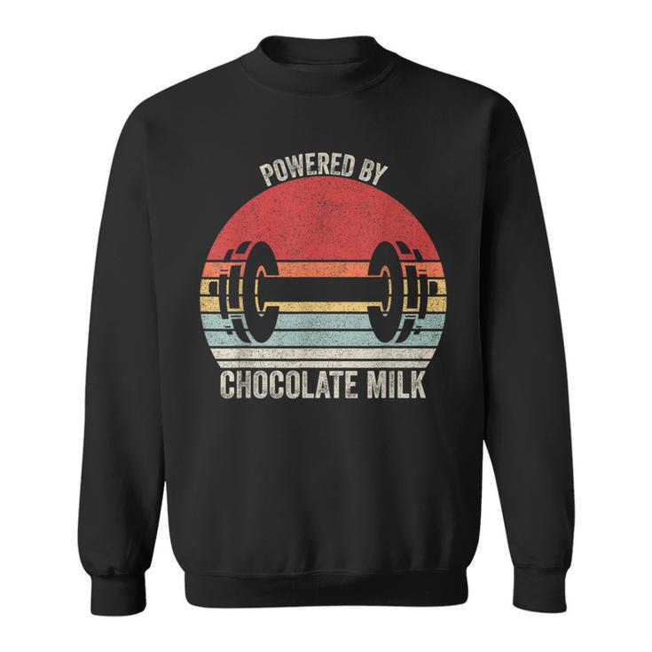 Vintage Retro Powered By Chocolate Milk Weight Lifting Sweatshirt