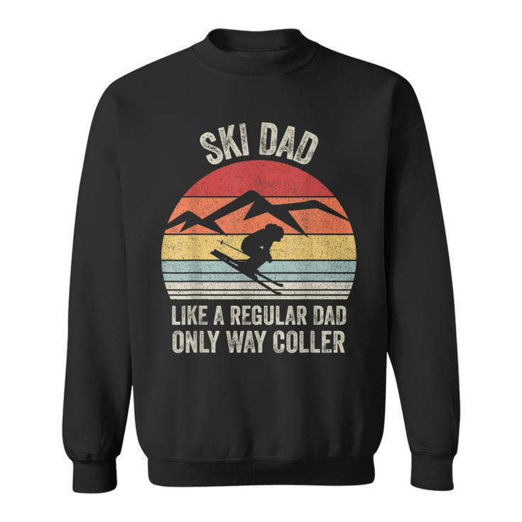 Vintage Retro Ski Dad Like A Regular Dad Only Way Cooler Sweatshirt