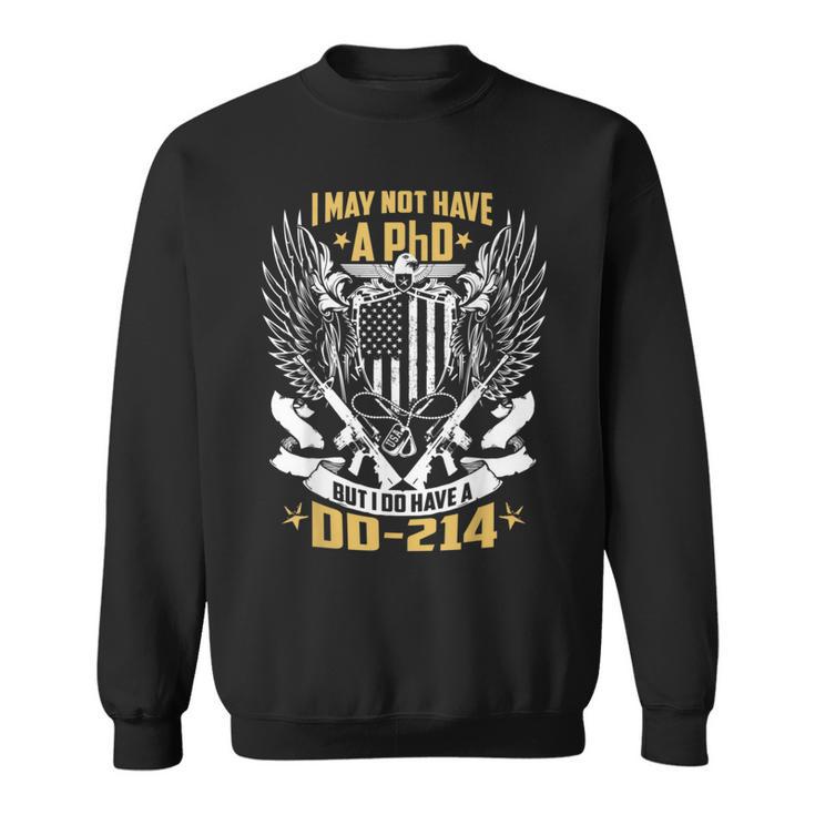 Vintage Veteran I Do Have A Dd214 Form Sweatshirt