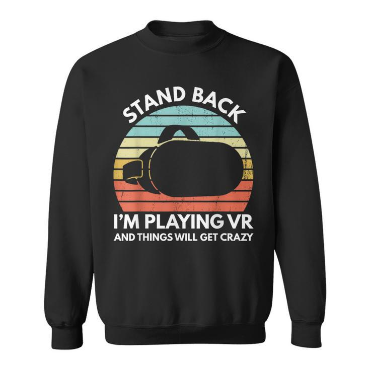 Virtual Reality Athlete Vr Gamer Saying Sweatshirt