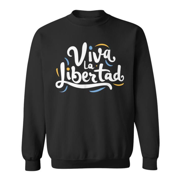 Viva La Libertad Javier Milei Sweatshirt