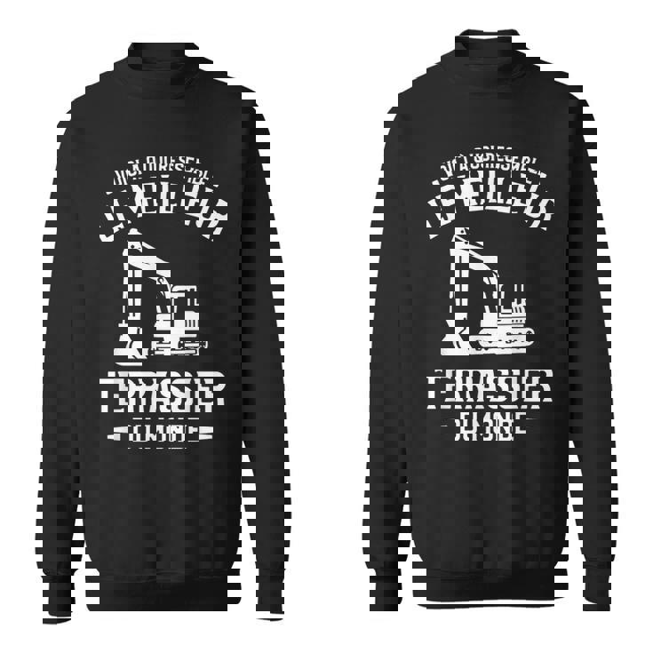 Voici À Quoi Ressemble Le Meilleur Terrassier Du Monde Sweater e