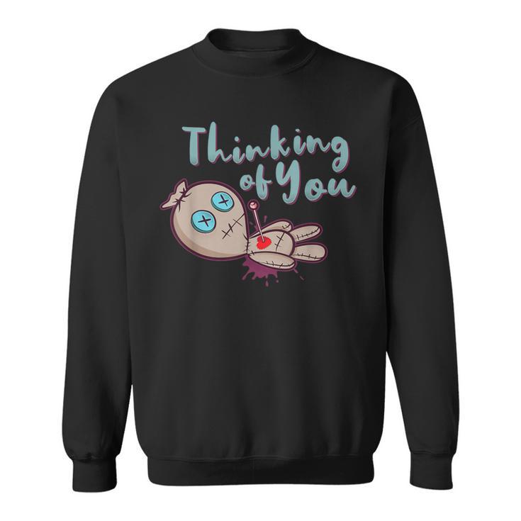 Voodoo Doll Couple Thinking Of You Anti Valentines Day Sweatshirt