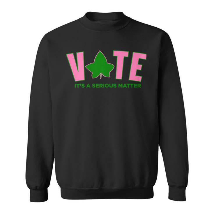 Vote Its A Serious Matter Pink And Green Sweatshirt