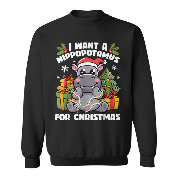 I Want A Hippopotamus For Christmas Hippo Christmas Sweatshirt