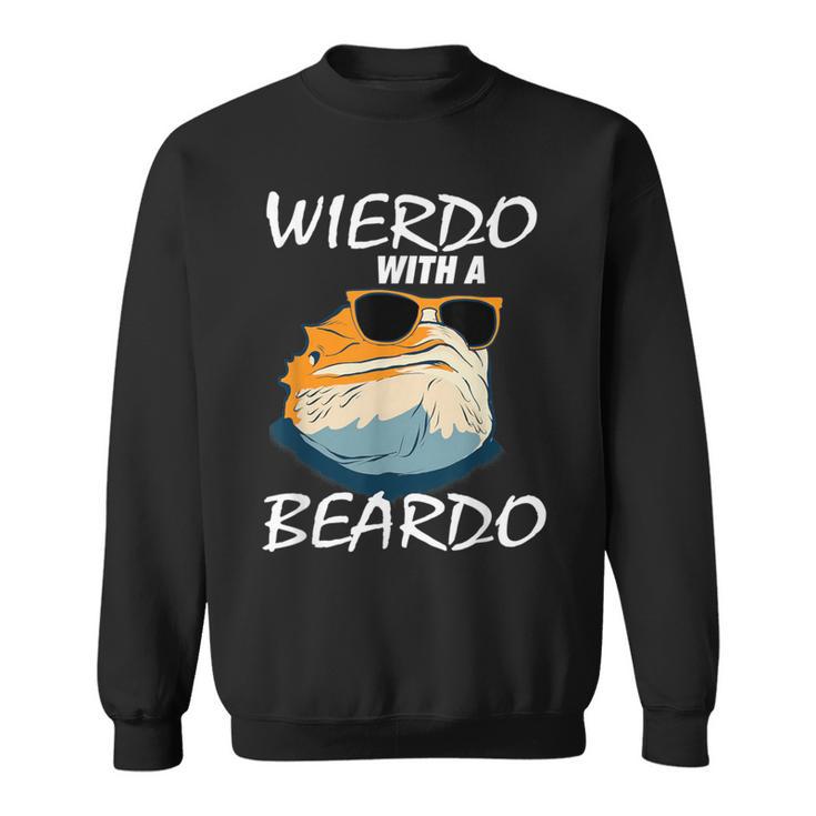 Weirdo With A Beardo Bearded Dragon Beardie Lover Sweatshirt