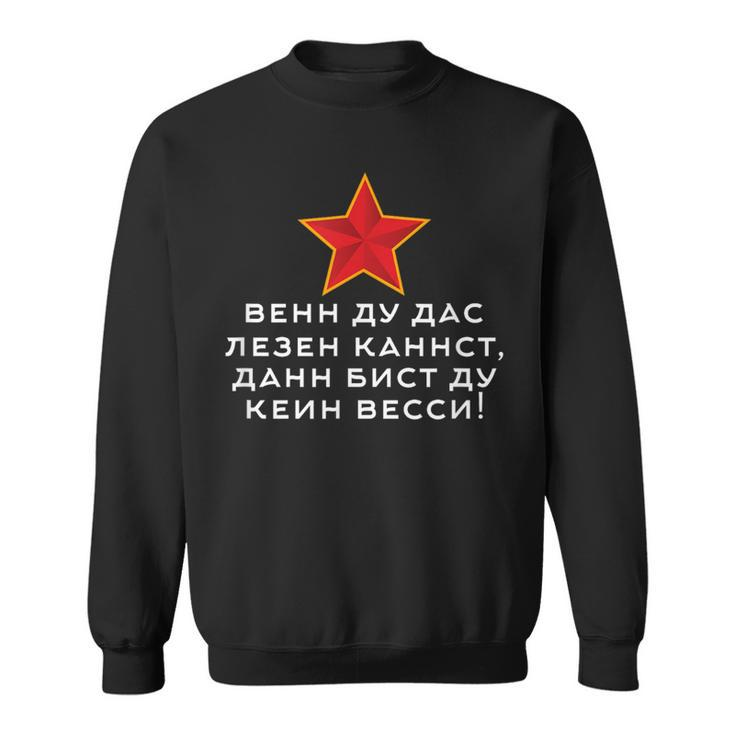 Wenn Du Das Lesen Kannst Dann Bist Du Kein Wessi Sweatshirt