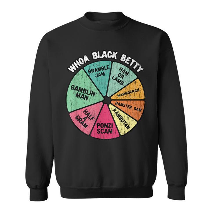 Whoa Black Betty 70'S Classic Rock Music Pie Chart Sweatshirt