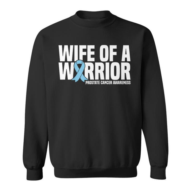Wife Of A Warrior Blue Ribbon Prostate Cancer Awareness Sweatshirt