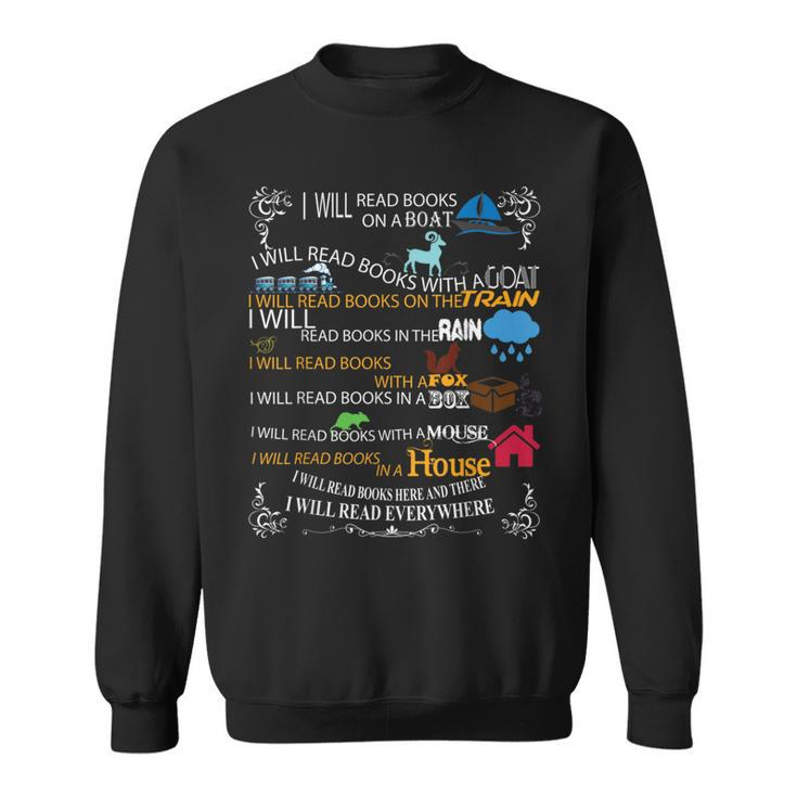 I Will Read Books On A Boat & Everywhere Reading Sweatshirt