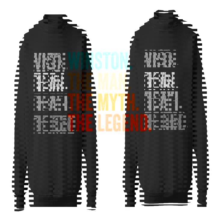 Winston The Man The Myth The Legend First Name Winston Sweatshirt